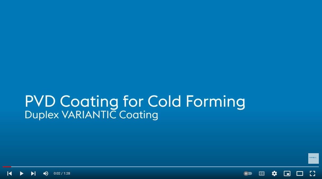 Duplex VARIANTIC Coating for Cold Forming Application